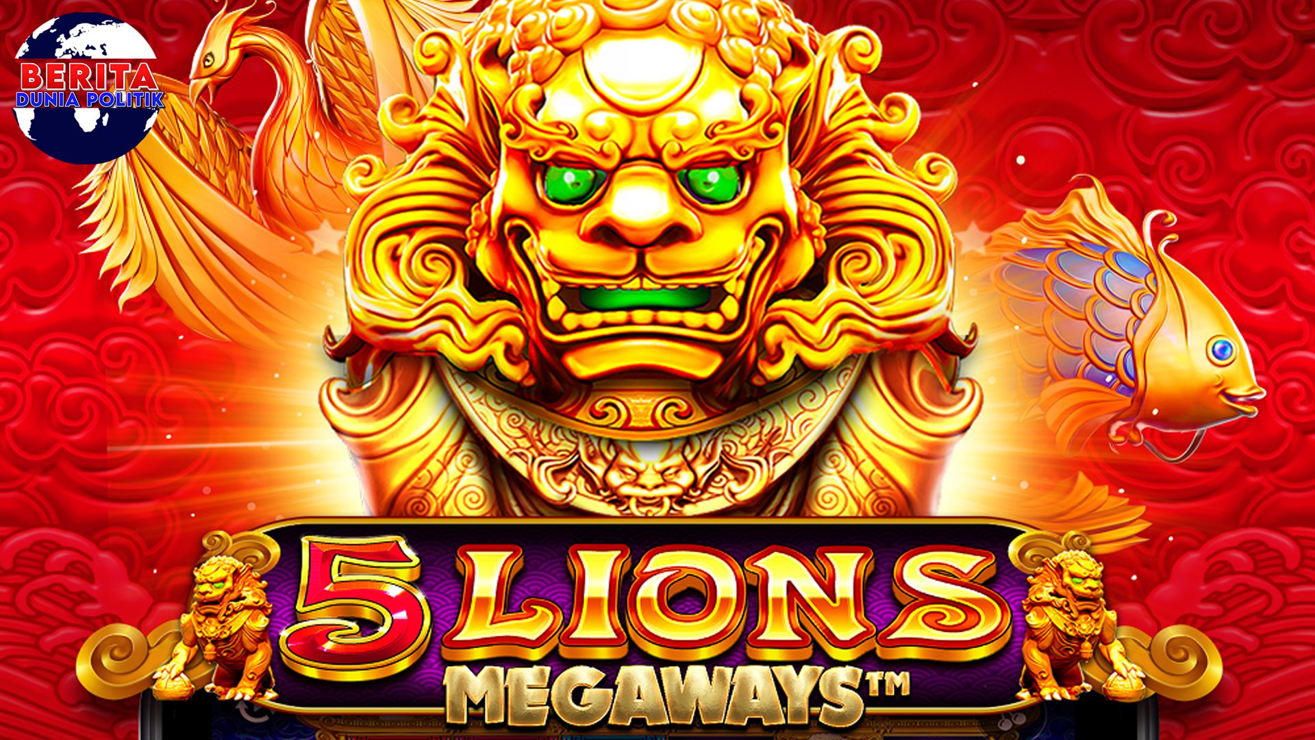 Cara Menang Hingga Kaya Singa: Eksplorasi 5 Lions Megaways!