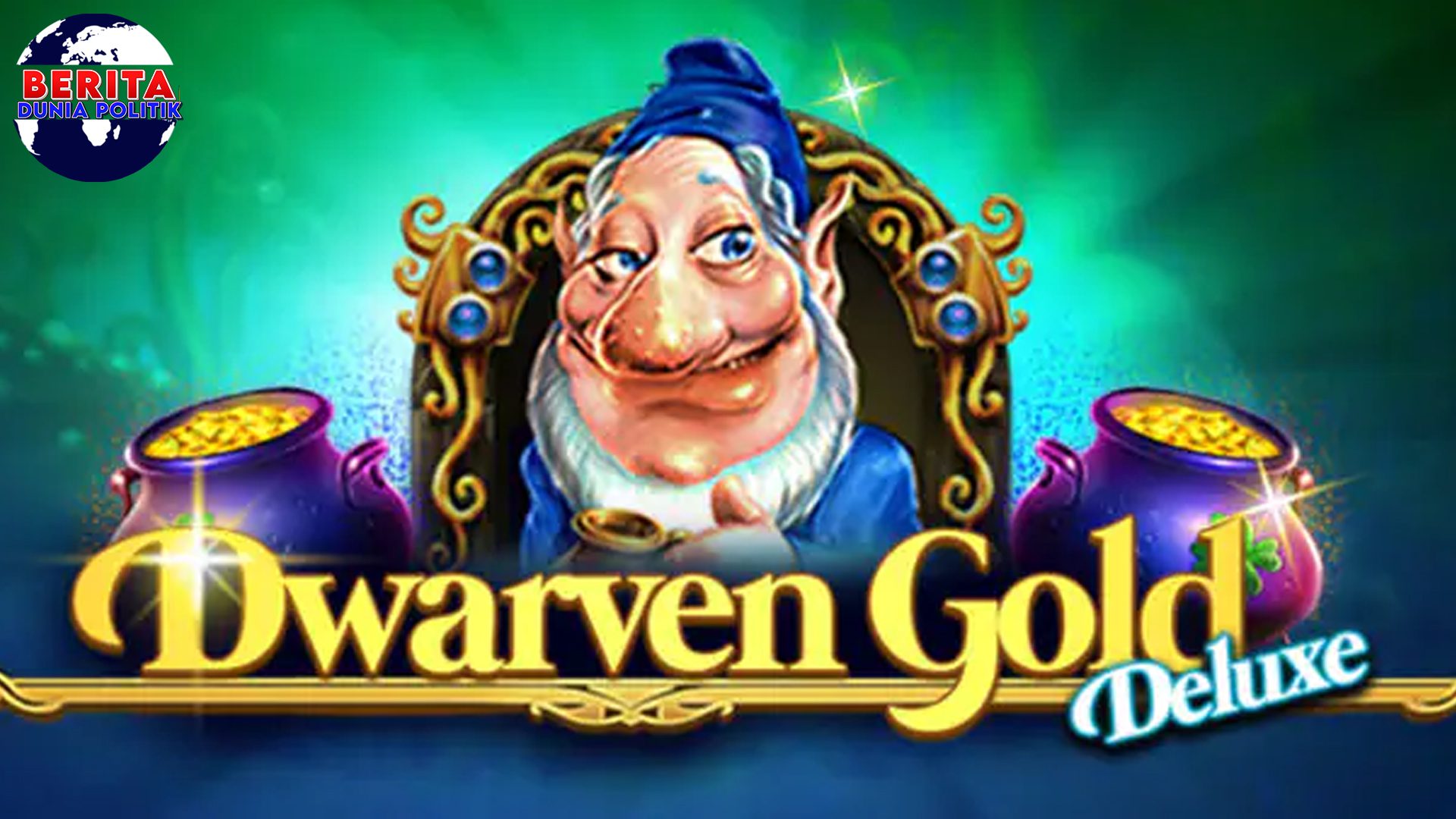Kurcaci Kaya Bongkar Slot Gacor Maxwin Dwarven Gold Deluxe!