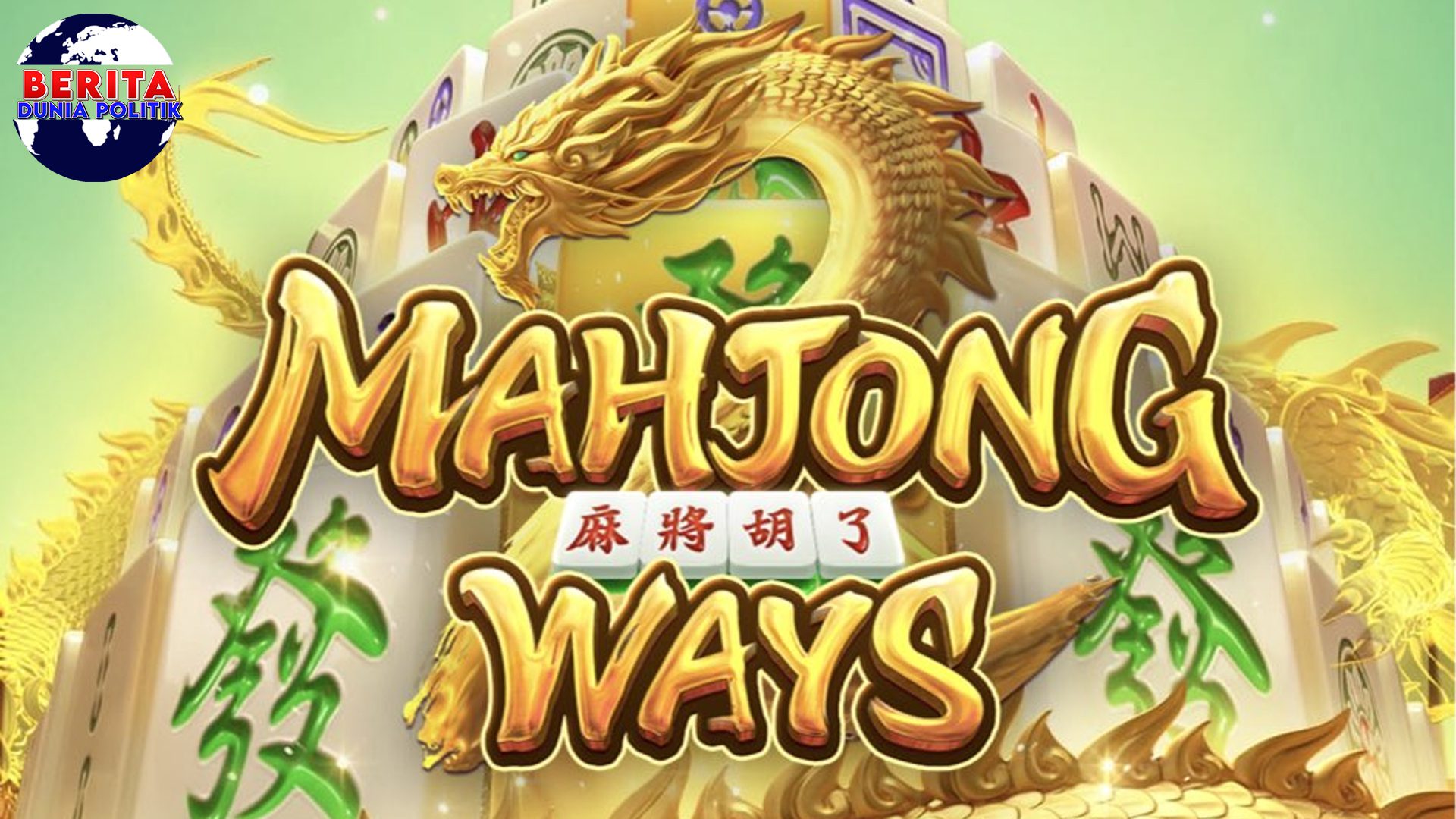 Main Mahjong Ways, Rasain Sensasi Slot Ala Tradisi Tiongkok!