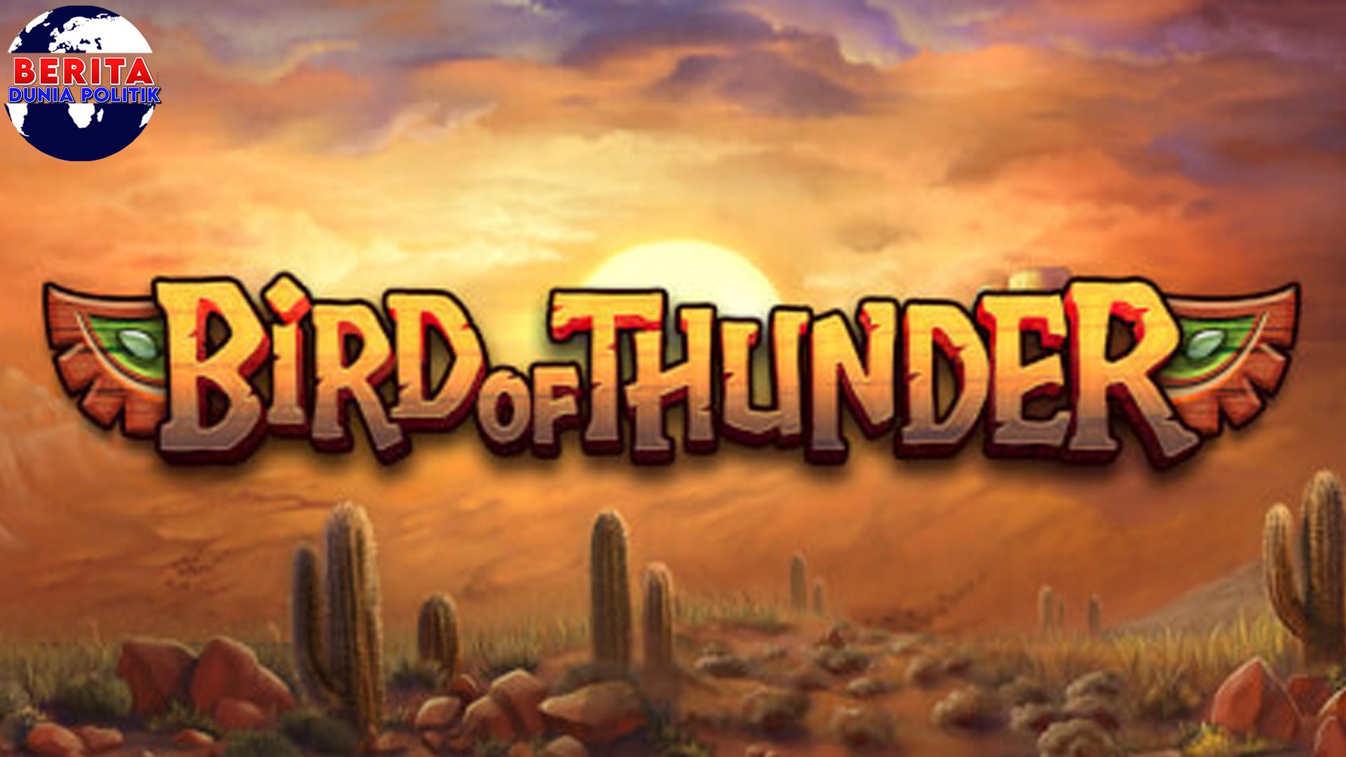 Cnnslot Present Bird of Thunder Eksklusif Scatter 20x!