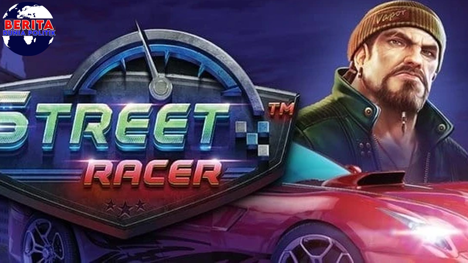 Cnnslot Keunikan Super Tema Balapan2 di Slot Street Racer!