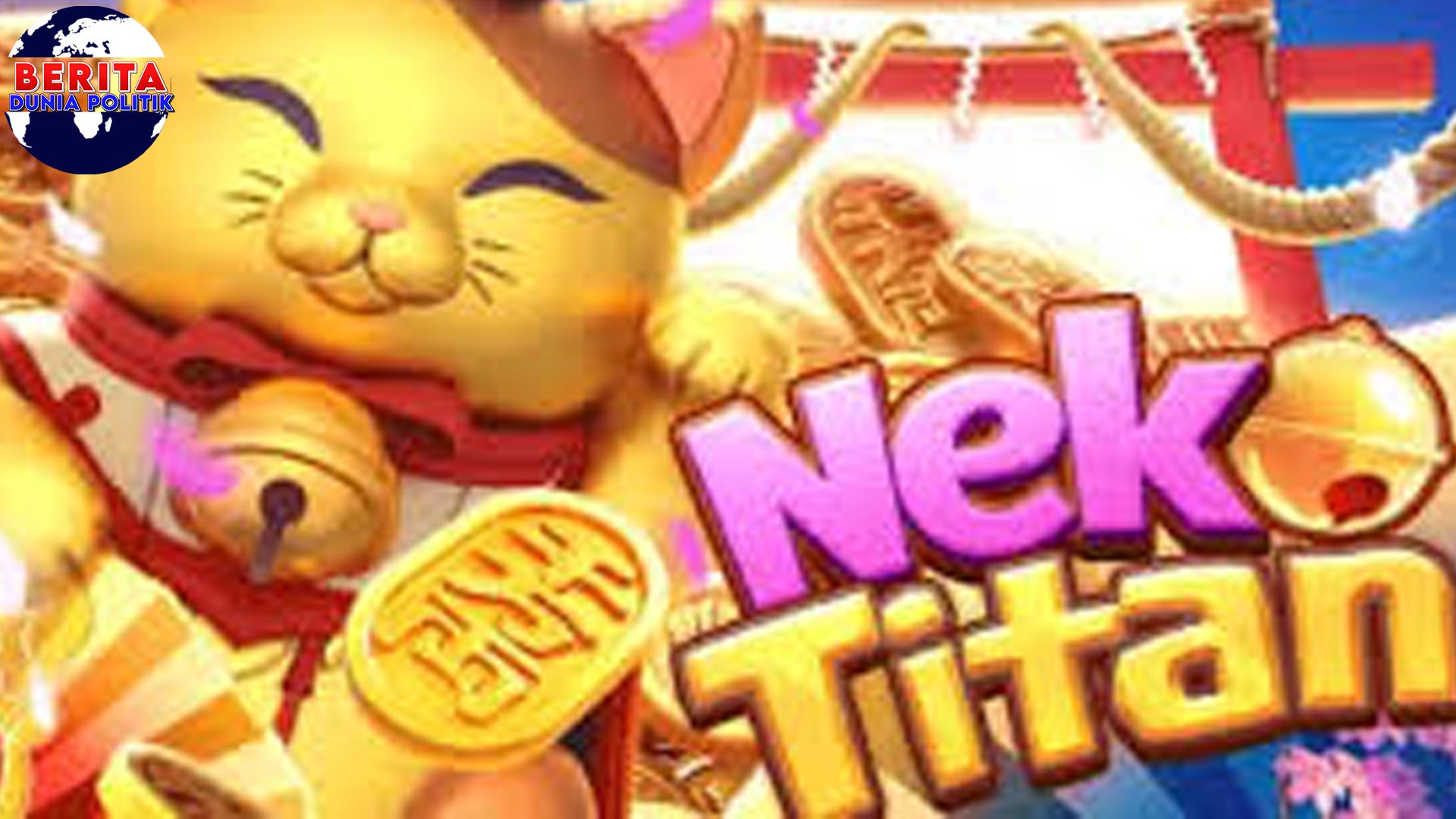Neko Titan Rtp8000 Lucu di Luar, Ganas di Dalam