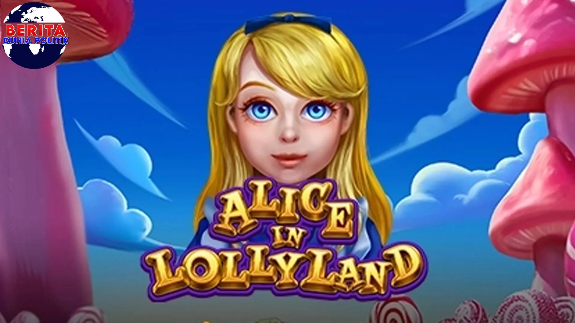Game H6 Alice In Lollyland Rasane Jarang Nglintir Gula