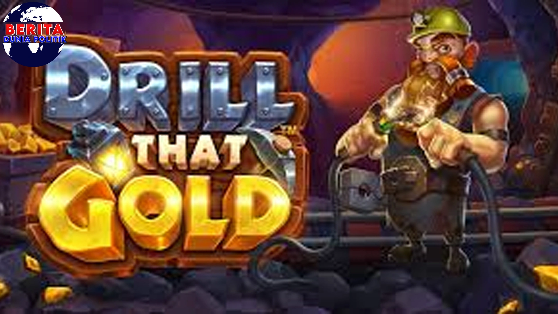 Drill that Gold: Gokil Mampus! 3 Bor Emas & Jadi Legenda!