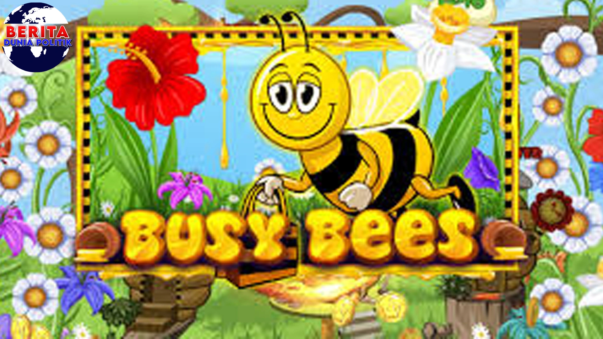Busy Bees Terbaru Ternyata 25x Simpel